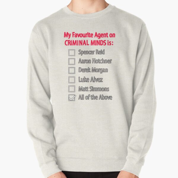 My Favourite Agent on CRIMINAL MINDS Pullover Sweatshirt RB2910 product Offical Criminal Minds Merch