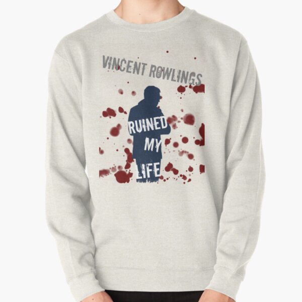 Vincent Rowlings Ruined My Life Pullover Sweatshirt RB2910 product Offical Criminal Minds Merch