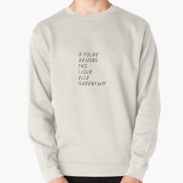 If you're reading this, I love Elle Greenaway Pullover Sweatshirt RB2910 product Offical Criminal Minds Merch
