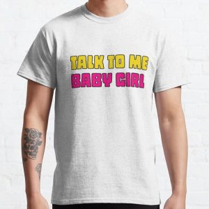 Talk to me baby girl Classic T-Shirt RB2910 product Offical Criminal Minds Merch