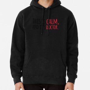 This is Calm, and it's Doctor (Reid Quote) Pullover Hoodie RB2910 product Offical Criminal Minds Merch